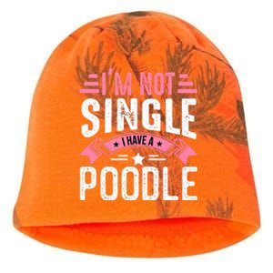 Valentine I'm Not Single I Have A Poodle Cool Gift Kati - Camo Knit Beanie