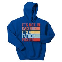 Vintage ItS Not A Dad Bod ItS A Father Figure Fathers Day Gift Kids Hoodie