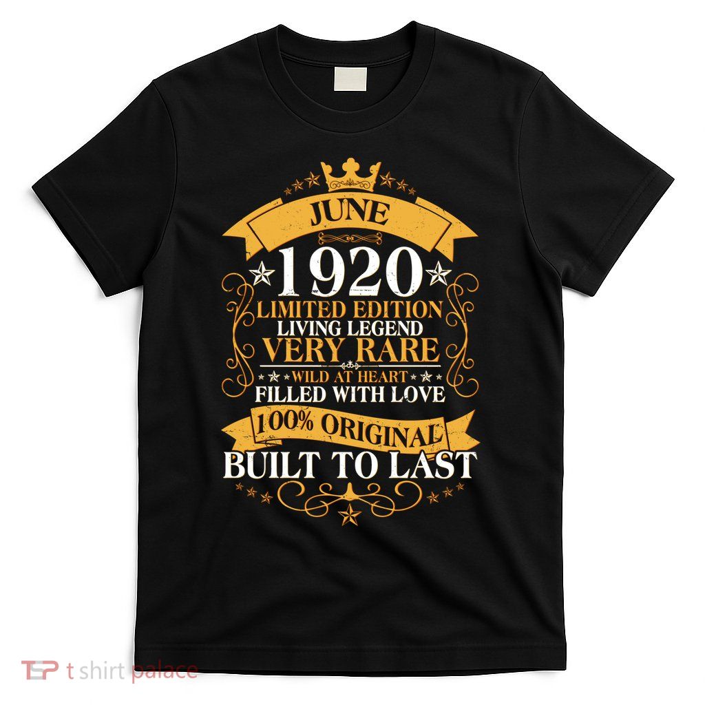 Vintage 1920 Limited Edition June 100th Birthday T-Shirt