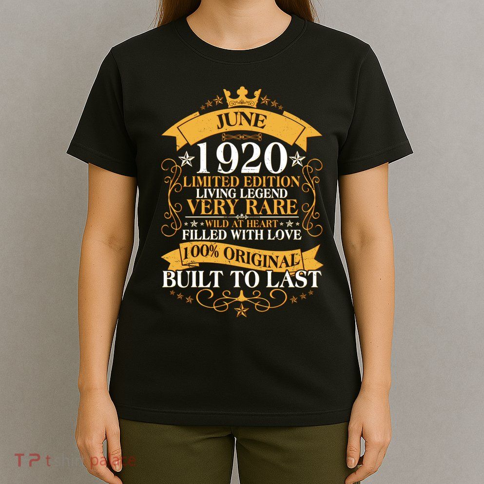 Vintage 1920 Limited Edition June 100th Birthday T-Shirt