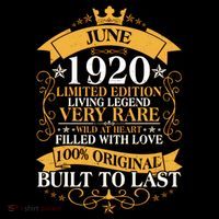 Vintage 1920 Limited Edition June 100th Birthday T-Shirt