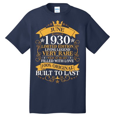 Vintage 1930 Limited Edition June Birthday Tall T-Shirt