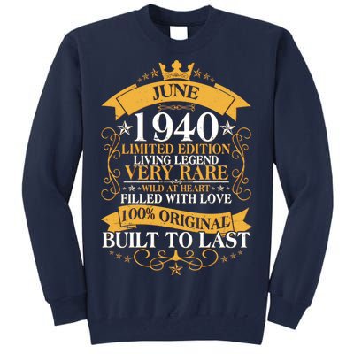 Vintage 1940 Limited Edition June 80th Birthday Tall Sweatshirt