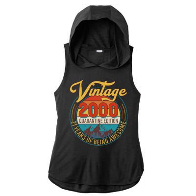 Vintage 2000 Quarantine Edition 21 Years of Being Awesome Birthday Ladies PosiCharge Tri-Blend Wicking Draft Hoodie Tank