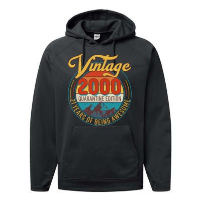 Vintage 2000 Quarantine Edition 21 Years of Being Awesome Birthday Performance Fleece Hoodie