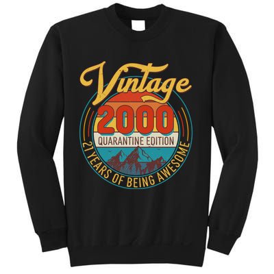 Vintage 2000 Quarantine Edition 21 Years of Being Awesome Birthday Sweatshirt