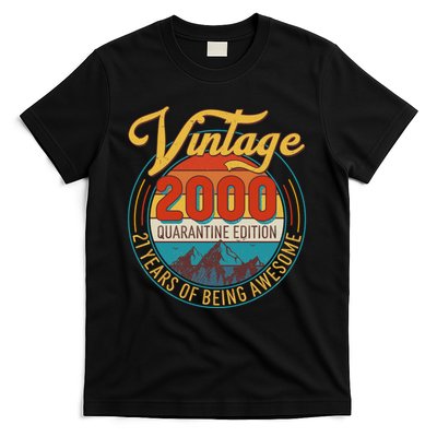 Vintage 2000 Quarantine Edition 21 Years of Being Awesome Birthday T-Shirt
