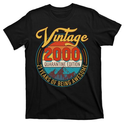 Vintage 2000 Quarantine Edition 21 Years of Being Awesome Birthday T-Shirt