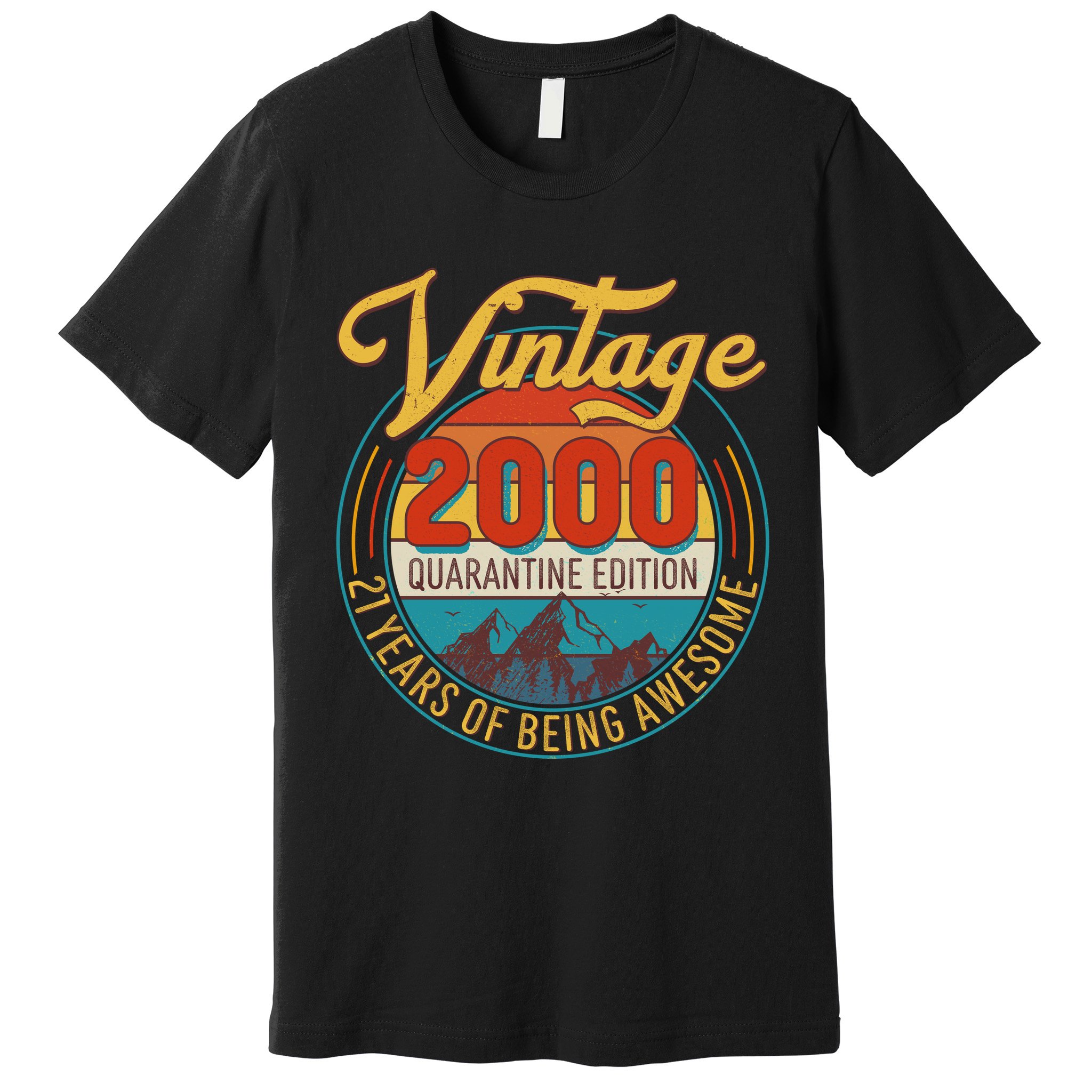 Vintage 2000 Quarantine Edition 21 Years of Being Awesome Birthday Premium T-Shirt
