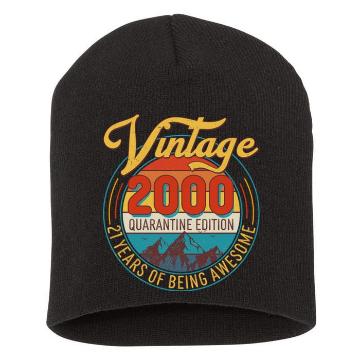 Vintage 2000 Quarantine Edition 21 Years of Being Awesome Birthday Short Acrylic Beanie