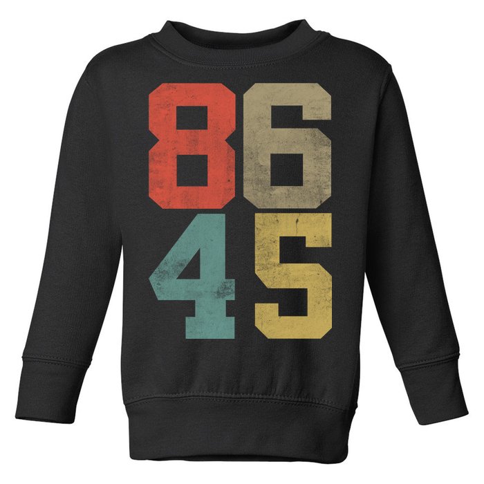 Vintage 86 45 Anti Trump Toddler Sweatshirt