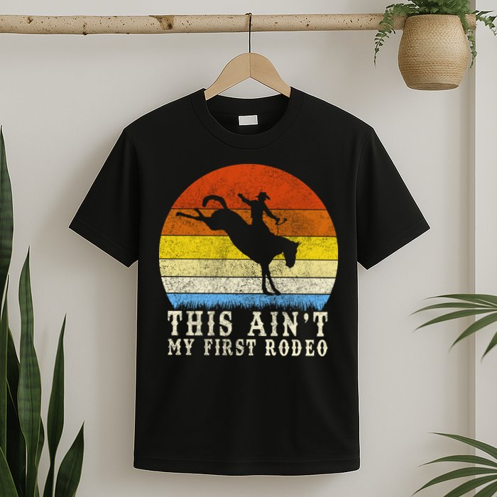 Vintage Ain't My First Rodeo T-Shirt