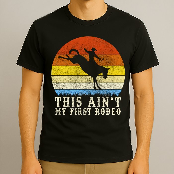 Vintage Ain't My First Rodeo T-Shirt