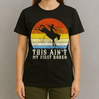 Vintage Ain't My First Rodeo T-Shirt