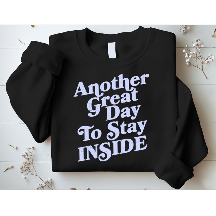Vintage Another Great Day To Stay Inside Sweatshirt