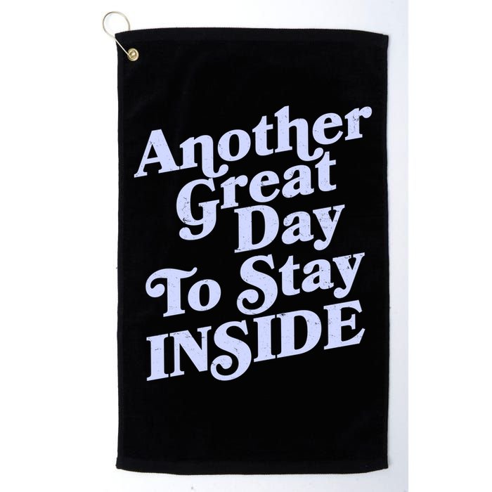 Vintage Another Great Day To Stay Inside Golf Towel