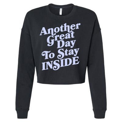 Vintage Another Great Day To Stay Inside Cropped Pullover Crew