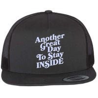 Vintage Another Great Day To Stay Inside Flat Bill Trucker Hat