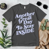 Vintage Another Great Day To Stay Inside Premium T-Shirt