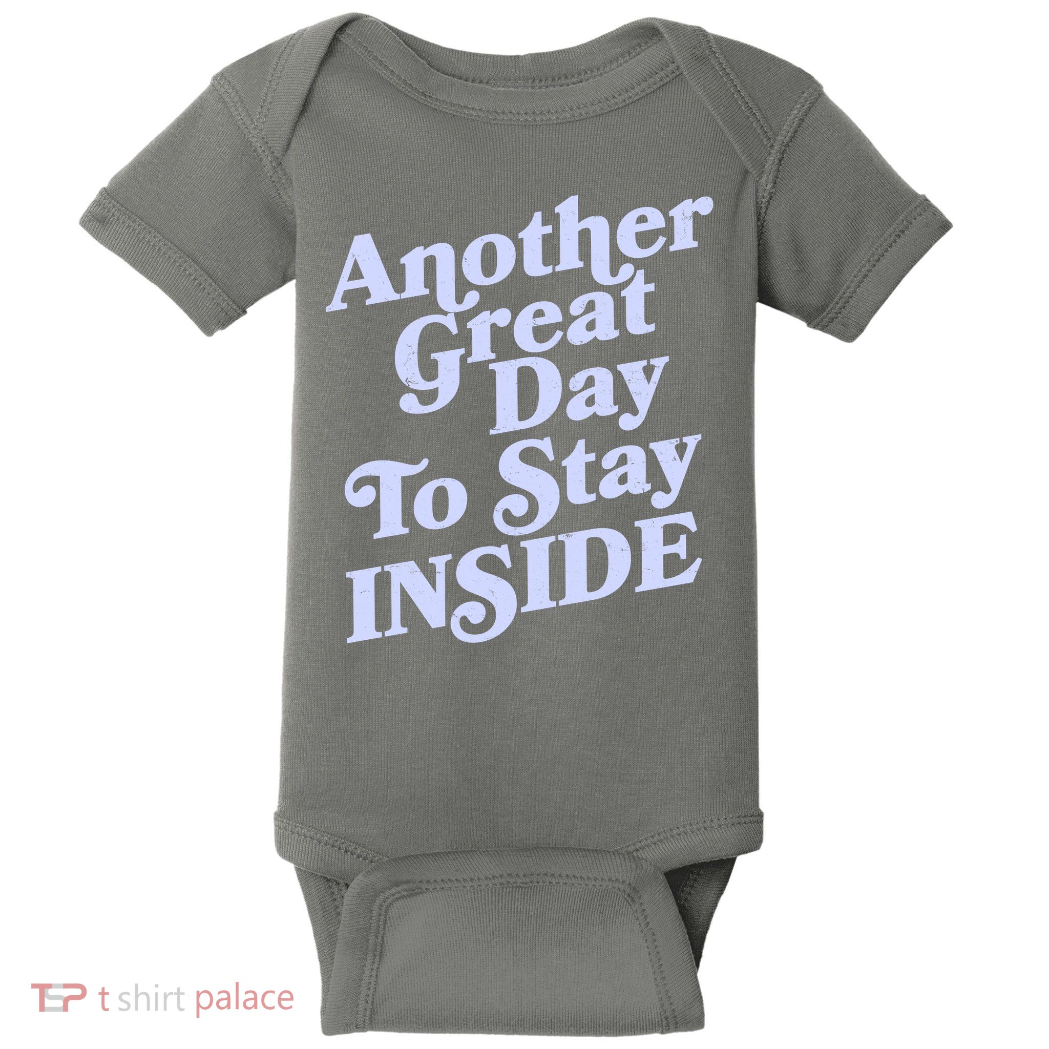 Vintage Another Great Day To Stay Inside Baby Bodysuit