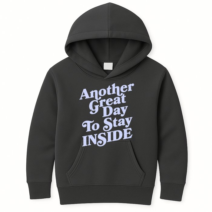 Vintage Another Great Day To Stay Inside Kids Hoodie