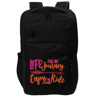 Vintage Arrow Life Is A Journey Enjoy The Ride Impact Tech Backpack