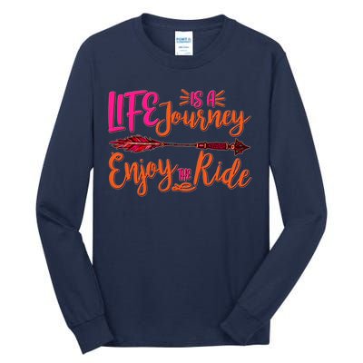 Vintage Arrow Life Is A Journey Enjoy The Ride Tall Long Sleeve T-Shirt