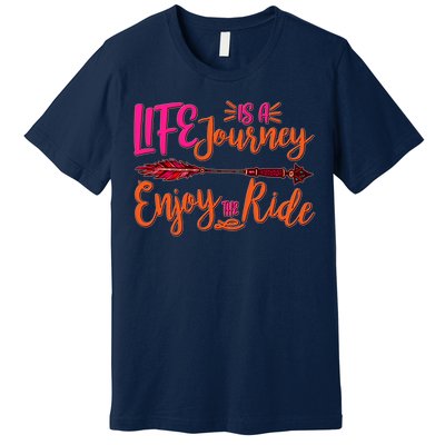 Vintage Arrow Life Is A Journey Enjoy The Ride Premium T-Shirt