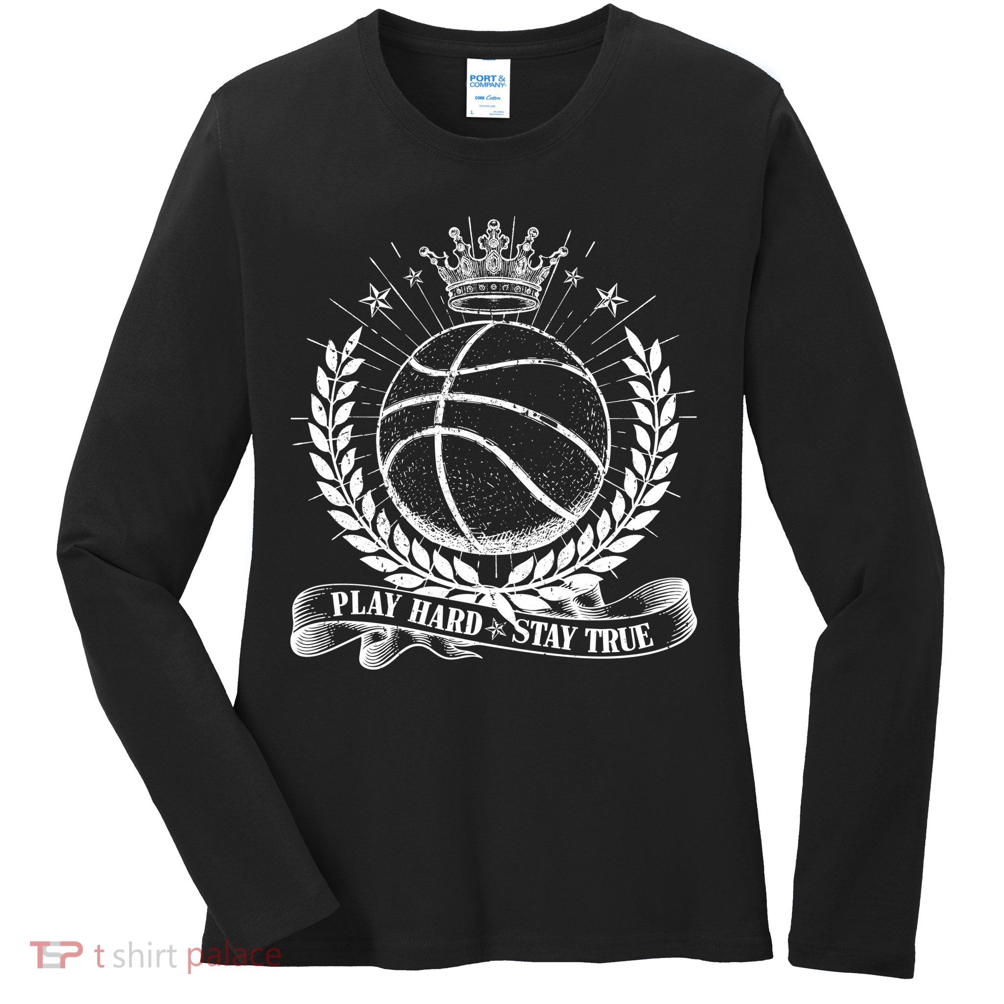 Vintage Basketball Stay True Play Hard Ladies Long Sleeve Shirt