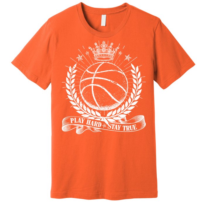 Vintage Basketball Stay True Play Hard Premium T-Shirt