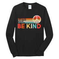 Vintage Be Kind Tall Long Sleeve T-Shirt