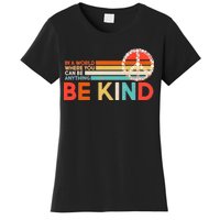 Vintage Be Kind Women's T-Shirt