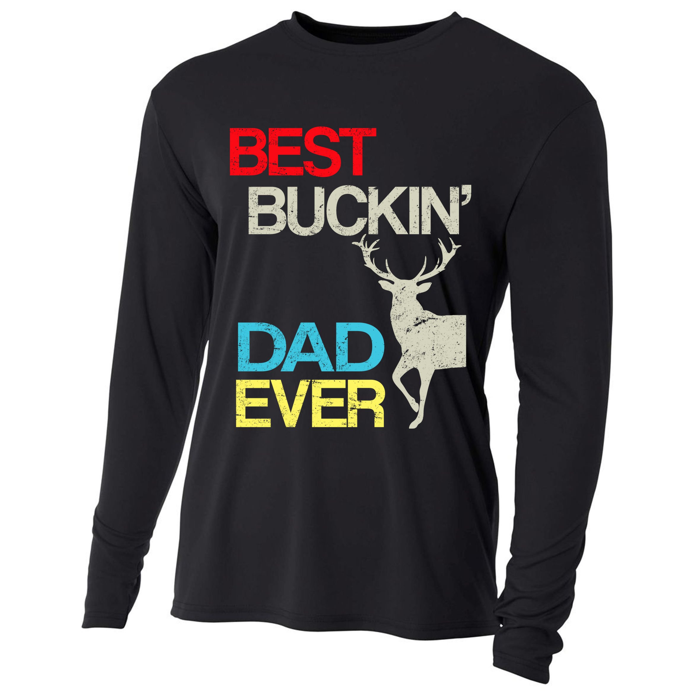 Vintage Best Buckin Dad Hunting Cooling Performance Long Sleeve Crew