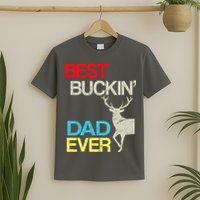 Vintage Best Buckin Dad Hunting T-Shirt