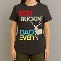 Vintage Best Buckin Dad Hunting T-Shirt