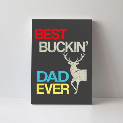 Vintage Best Buckin Dad Hunting Canvas