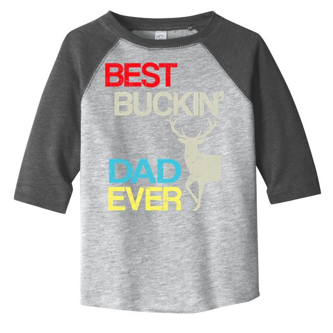 Vintage Best Buckin Dad Hunting Toddler Fine Jersey T-Shirt