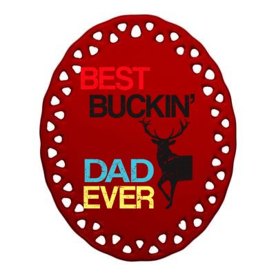 Vintage Best Buckin Dad Hunting Ceramic Oval Ornament