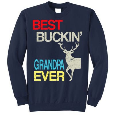 Vintage Best Buckin Grandpa Hunting Tall Sweatshirt