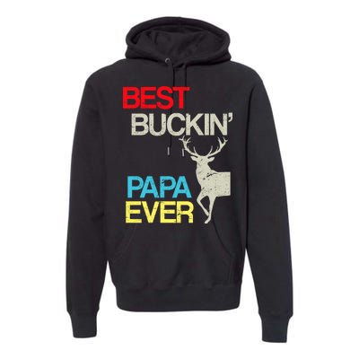 Vintage Best Buckin Papa Hunting Premium Hoodie