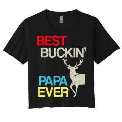 Vintage Best Buckin Papa Hunting Women's Crop Top Tee