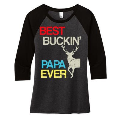 Vintage Best Buckin Papa Hunting Women's Tri-Blend 3/4-Sleeve Raglan Shirt