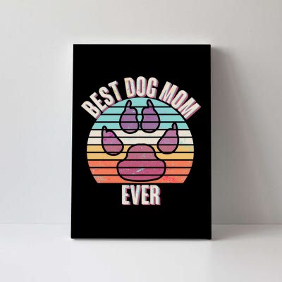 Vintage Best Dog Mom Ever Canvas