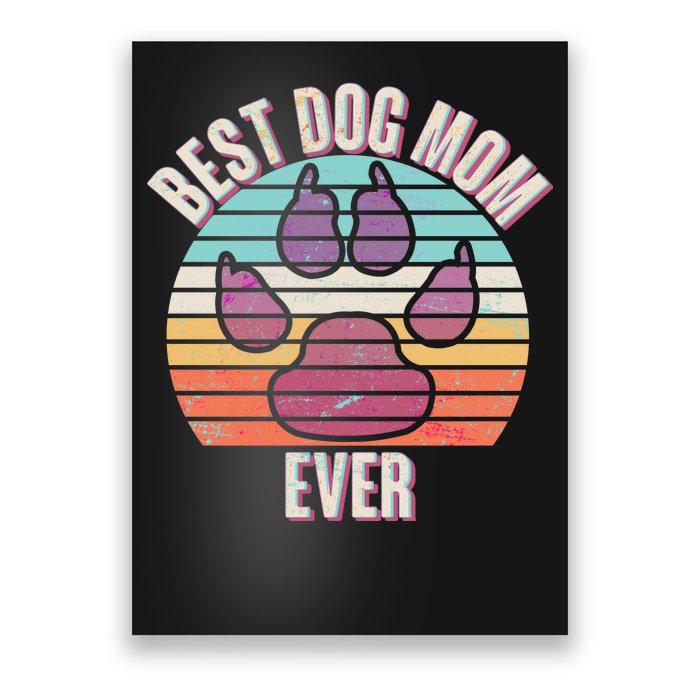 Vintage Best Dog Mom Ever Poster