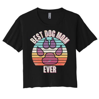 Vintage Best Dog Mom Ever Women's Crop Top Tee