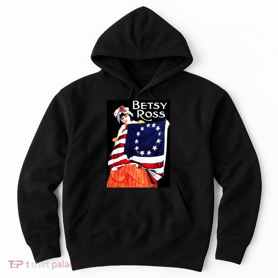 Vintage Betsy Ross American Flag 1776 Art Hoodie
