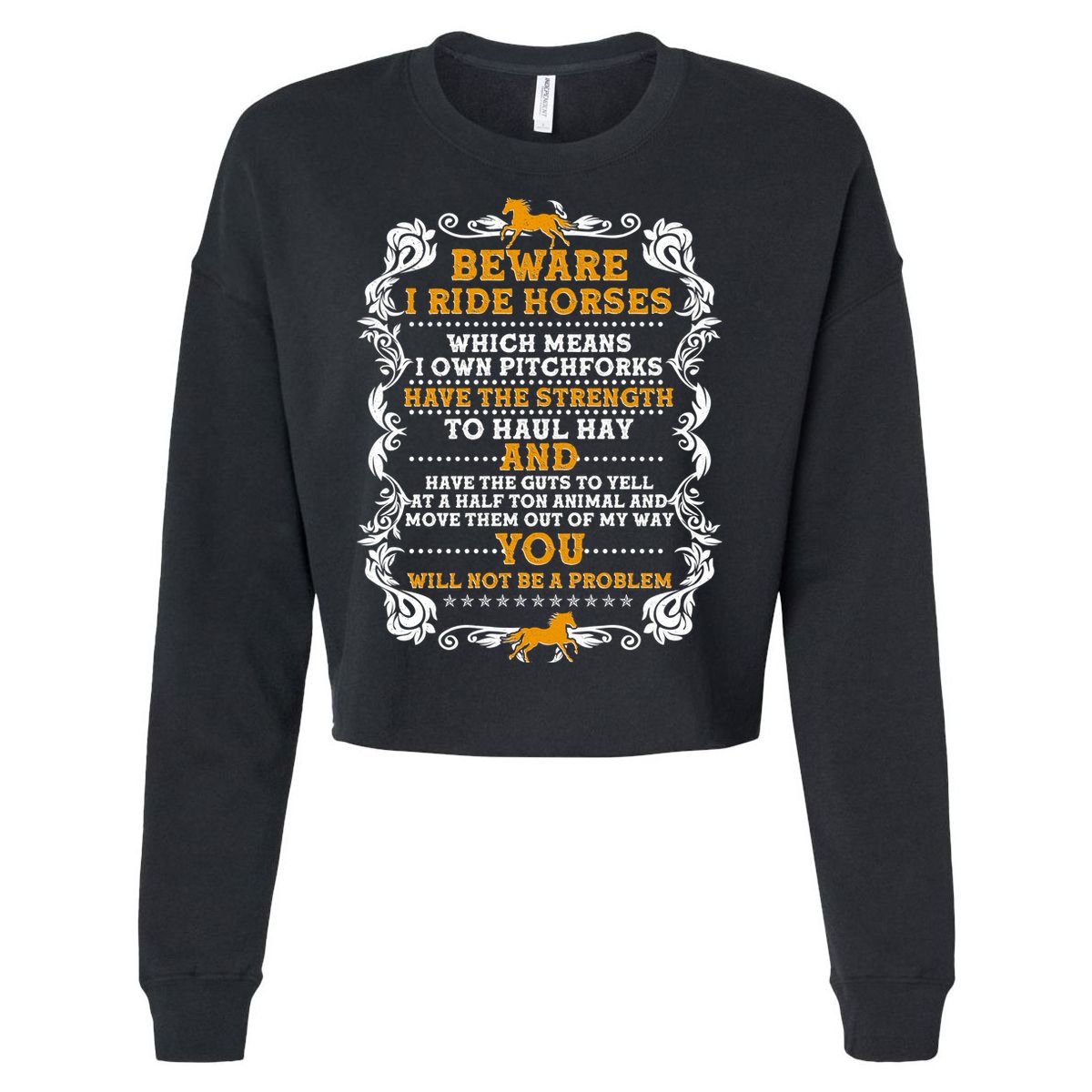 Vintage Beware I Ride Horses Cropped Pullover Crew