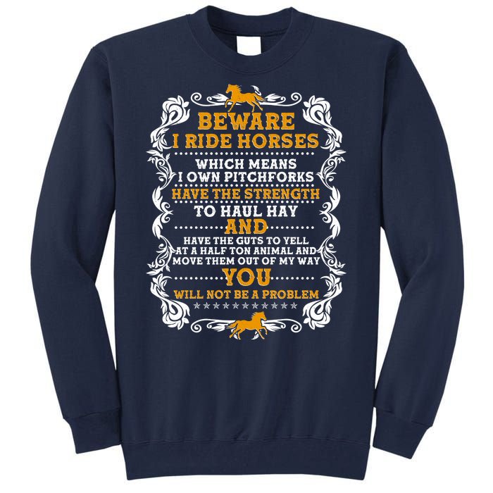 Vintage Beware I Ride Horses Tall Sweatshirt