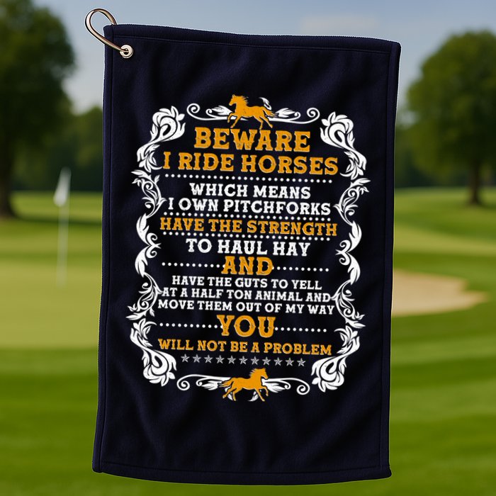 Vintage Beware I Ride Horses Golf Towel