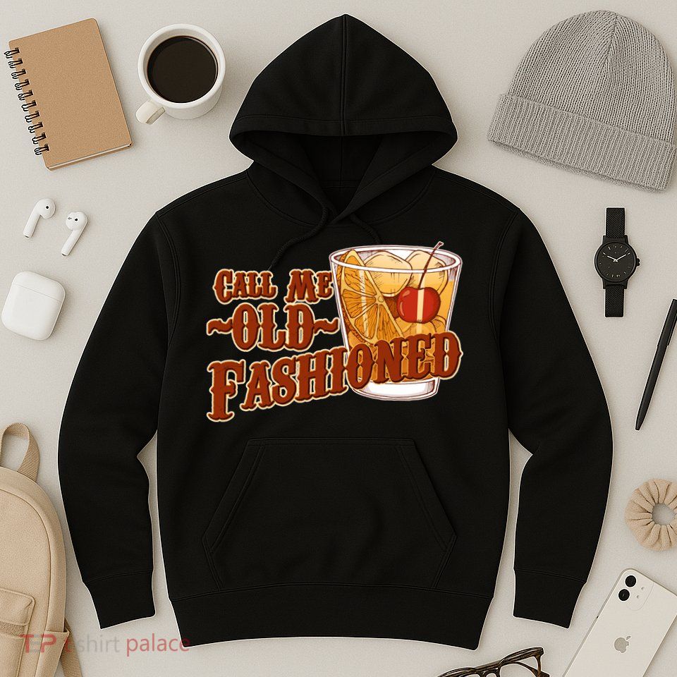 Vintage Call Me Old Fashioned Hoodie